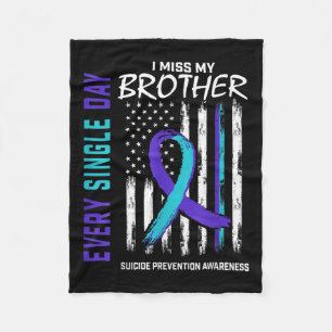 I Miss My Brother Suicide Awareness Prevention Ame Fleece Blanket