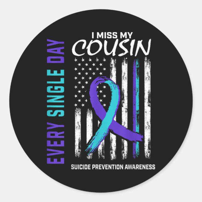 I Miss My Cousin Suicide Awareness Prevention Amer Classic Round Sticker (Front)
