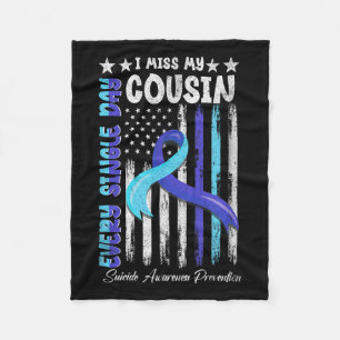 I Miss My Cousin Suicide Awareness Shirt Preventio Fleece Blanket