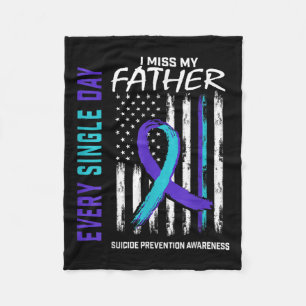 I Miss My Dad Father Suicide Awareness Prevention Fleece Blanket