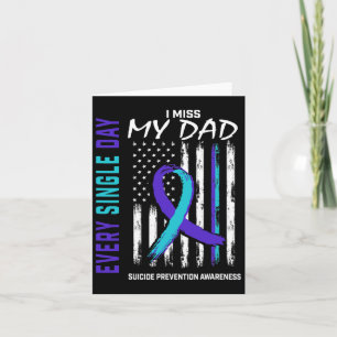 I Miss My Dad Suicide Awareness Prevention America Card