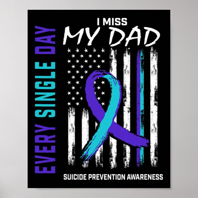 I Miss My Dad Suicide Awareness Prevention America Poster (Front)