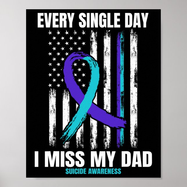 I Miss My Dad Suicide Awareness Shirt Prevention F Poster (Front)