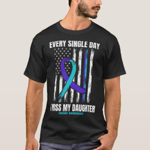 I Miss My Daughter Suicide Awareness Shirt Prevent