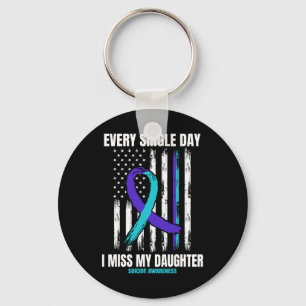 I Miss My Daughter Suicide Awareness Shirt Prevent Key Ring