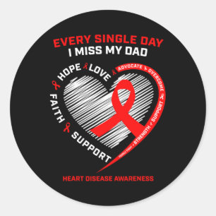 I Miss My Father In Memory Of My Dad Heart Disease Classic Round Sticker