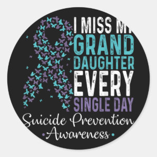 I Miss My Granddaughter Every Single Day Suicide P Classic Round Sticker