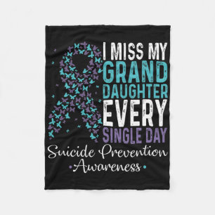 I Miss My Granddaughter Every Single Day Suicide P Fleece Blanket