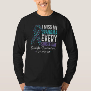 I Miss My Grandma Every Single Day Suicide Prevent T-Shirt