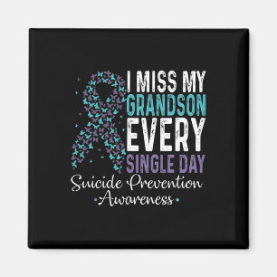 I Miss My Grandson Every Single Day - Suicide Prev Magnet