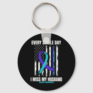 I Miss My Husbynd Suicide Awareness Shirt Preventi Key Ring