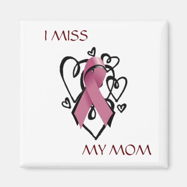 I MISS MY MOM Magnet (Front)