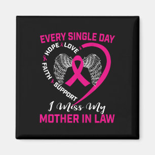 I Miss My Mother In Law Breast Cancer Graphic On B Magnet