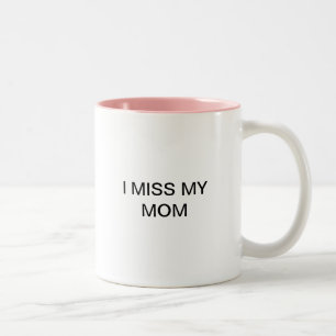 I miss my mum mug