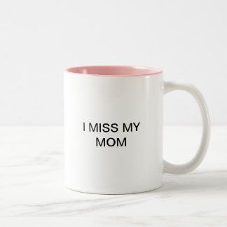 I miss my mum mug