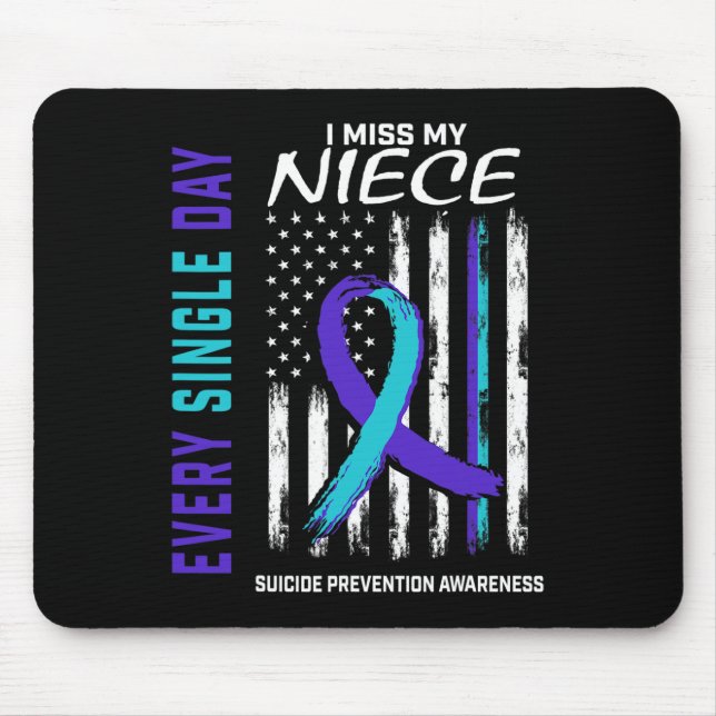 I Miss My Niece Suicide Awareness Prevention Ameri Mouse Pad (Front)