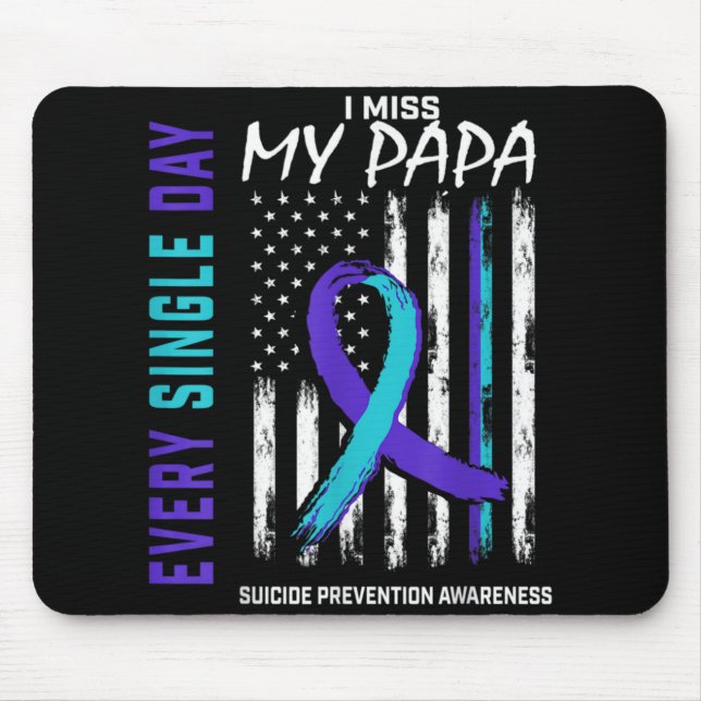 I Miss My Papa Suicide Awareness Prevention Americ Mouse Pad (Front)