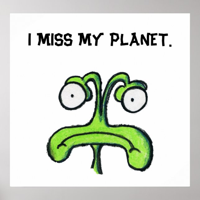 I MISS MY PLANET poster (Front)