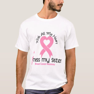 I Miss My Sister Breast Cancer T-Shirt