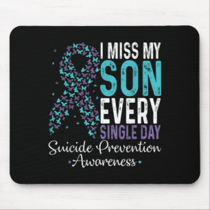I Miss My Son Every Single Day Prevention Ribbon Mouse Pad