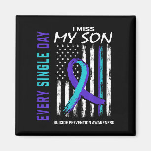 I Miss My Son Suicide Awareness Prevention America Magnet