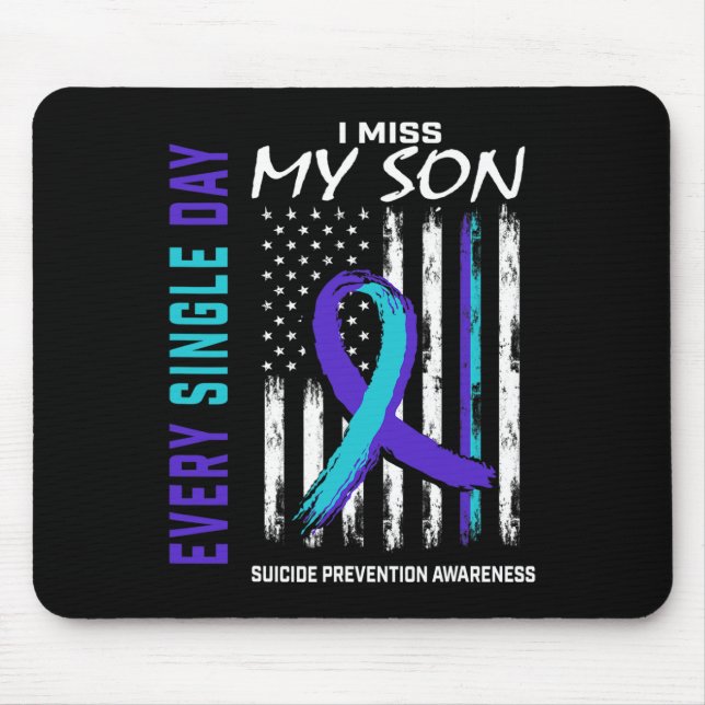 I Miss My Son Suicide Awareness Prevention America Mouse Pad (Front)