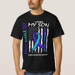 I Miss My Son Suicide Awareness Prevention America T-Shirt