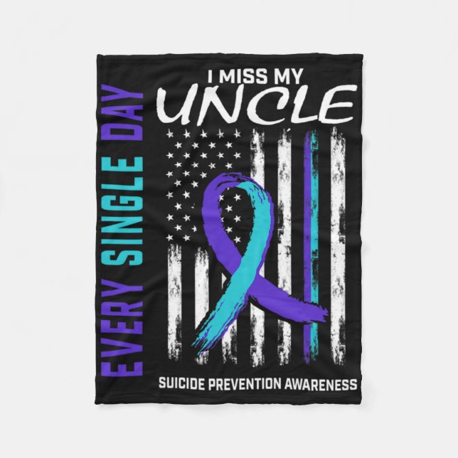 I Miss My Uncle Suicide Awareness Prevention Ameri Fleece Blanket (Front)