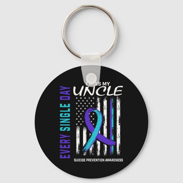 I Miss My Uncle Suicide Awareness Prevention Ameri Key Ring (Front)