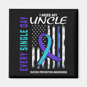 I Miss My Uncle Suicide Awareness Prevention Ameri Magnet