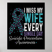 I Miss My Wife Every Single Day Suicide Prevention