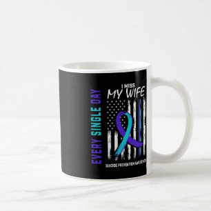 I Miss My Wife Suicide Awareness Prevention Americ Coffee Mug