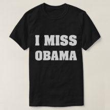 I Miss Obama Anti Trump