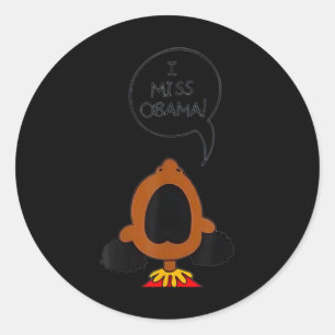 I Miss Obama  Classic Round Sticker