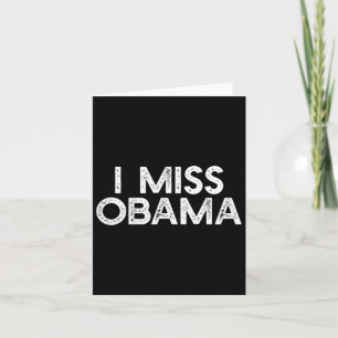 I Miss Obyma Anti Trump Dissent Protest Resist S Card