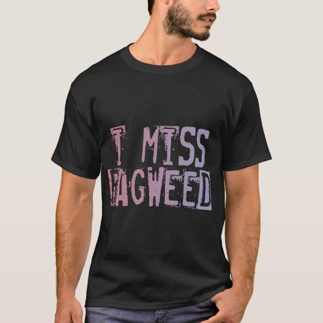 I Miss Ragweed Cross Canadian Ragweed T-Shirt (Front)