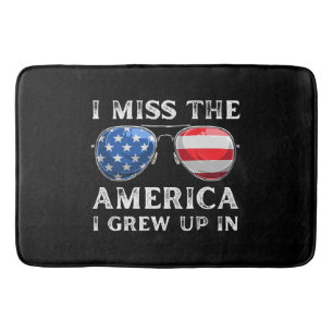 i miss the America i grew up in Bath Mat