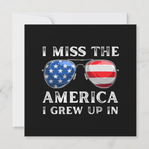 i miss the America i grew up in Invitation
