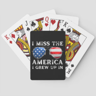 i miss the America i grew up in Playing Cards