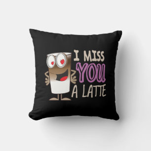 I Miss You a Latte Cushion