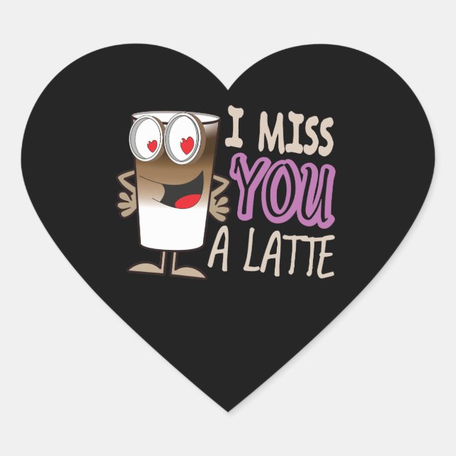 I Miss You a Latte Heart Sticker (Front)