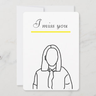 I Miss You Card
