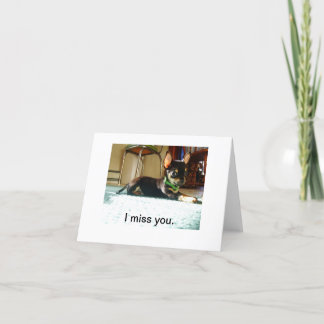 I miss you card