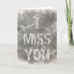 "I Miss You" Card in gray and white.