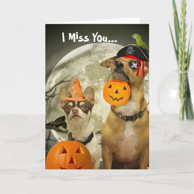 I Miss You Halloween Chihuahua dog Card (Front)