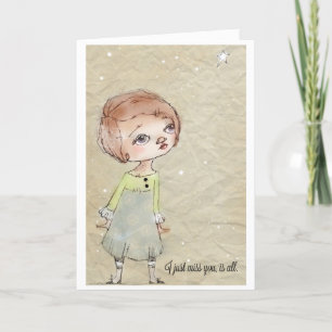 I Miss You, Is All - Greeting Card