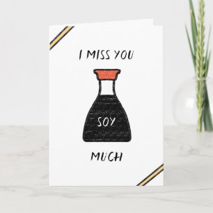 "I miss you soy much" "Let's get sushi" Cute Pun Card