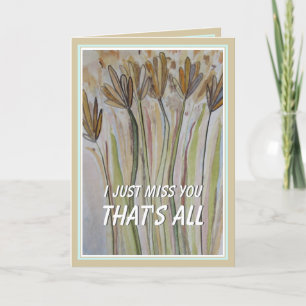 I Miss You Thinking of you - Field of Wild Flowers Card
