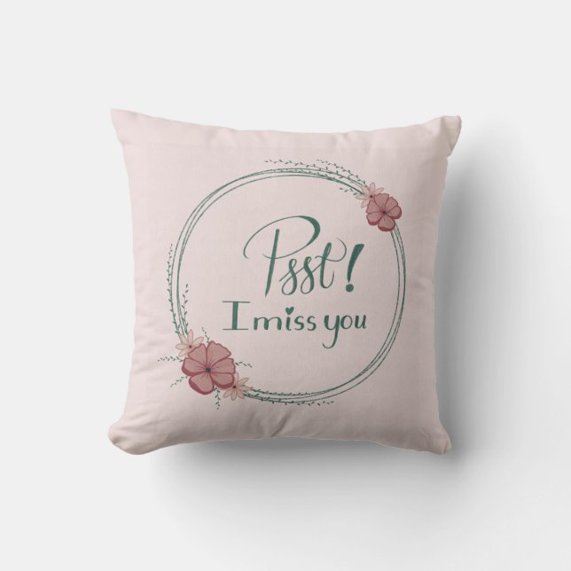 I Miss You Throw Pillow  (Front)
