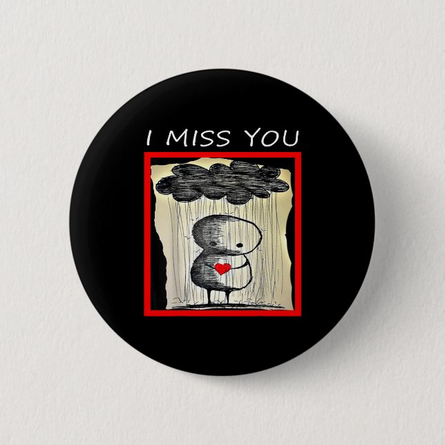 I Miss You Valentine’s Day  6 Cm Round Badge (Front)